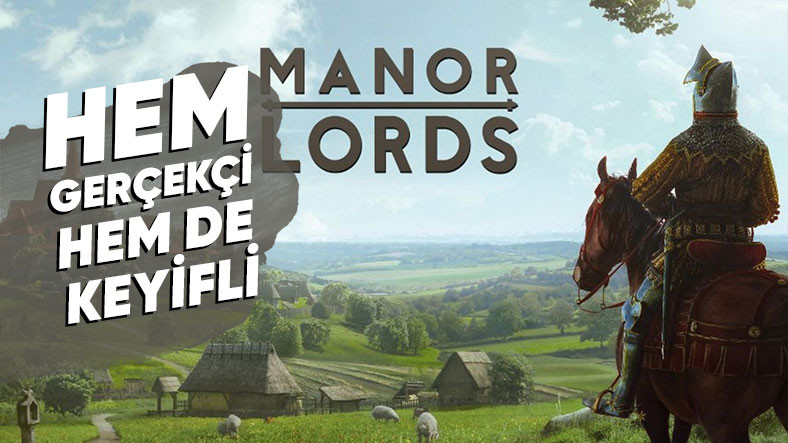 Steam’in En Çok Beklenen Oyunu Manor Lords Çıktı: Game Pass’ten de Oynayabilirsiniz